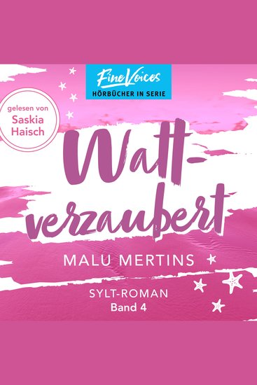 Wattverzaubert - Ein Sylt-Roman Band 4 (ungekürzt) - cover