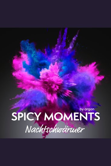 Nachtschwärmer - Erotische Geschichte mit Verführung - spicy moments Band 8 (Ungekürzte Lesung) - cover