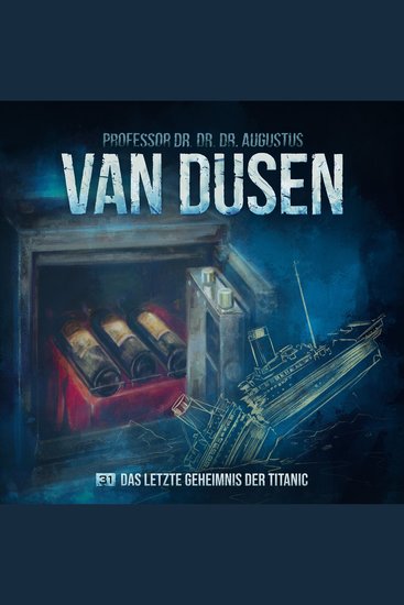Van Dusen Folge 31: Das letzte Geheimnis der Titanic - cover