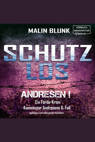 Schutzlos - Andresen! Band 6 (ungekürzt) - cover