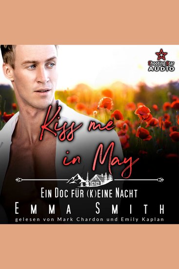Kiss me in May: Ein Doc für (k)eine Nacht - Kleinstadtliebe in Pinewood Bay Band 5 (ungekürzt) - cover