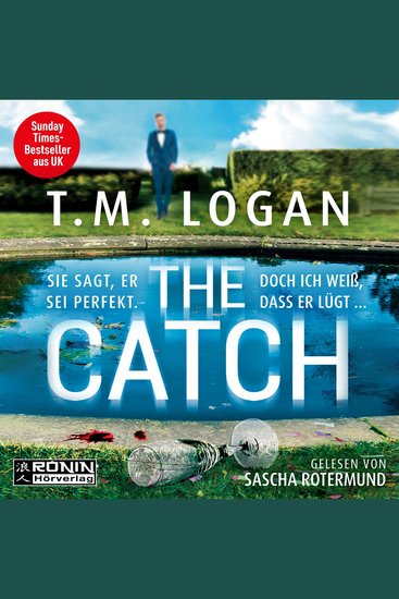 Catch The - Sie sagt er sei perfekt Doch ich weiß dass er lügt (ungekürzt) - cover