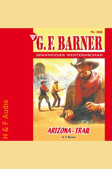 Arizona-Trail - G F Barner Band 268 (ungekürzt) - cover