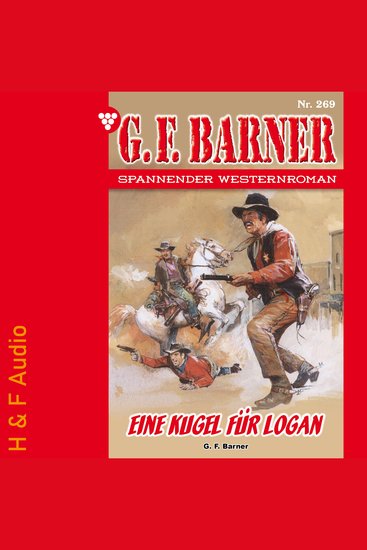 Eine Kugel für Logan - G F Barner Band 269 (ungekürzt) - cover