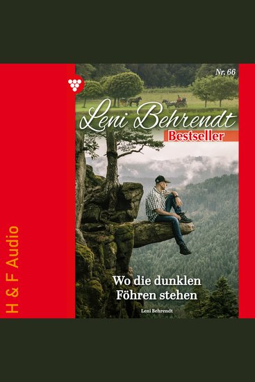 Wo die dunklen Föhren stehen - Leni Behrendt Bestseller Band 66 (ungekürzt) - cover