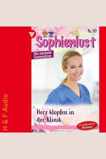 Herzklopfen in der Klinik - Sophienlust - Die nächste Generation Band 89 (ungekürzt) - cover