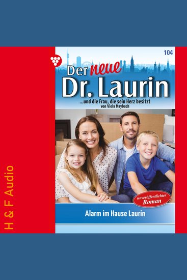 Alarm im Hause Laurin - Der neue Dr Laurin Band 104 (ungekürzt) - cover