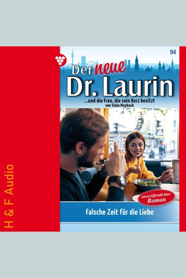 Falsche Zeit für die Liebe - Der neue Dr Laurin Band 94 (ungekürzt) - cover