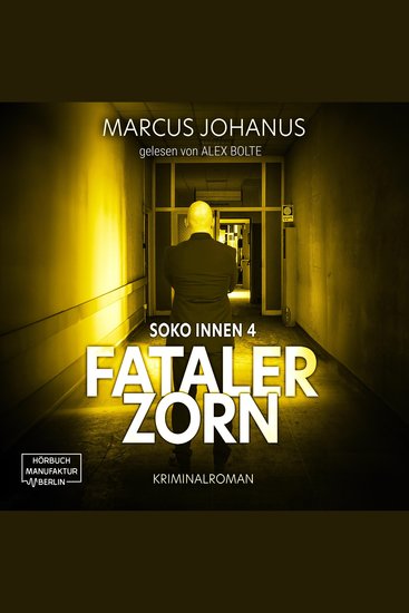 Fataler Zorn - Soko Innen Band 4 (ungekürzt) - cover