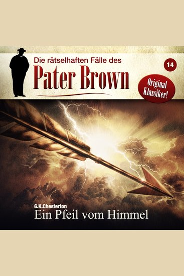 Die rätselhaften Fälle des Pater Brown Folge 14: Ein Pfeil vom Himmel - cover