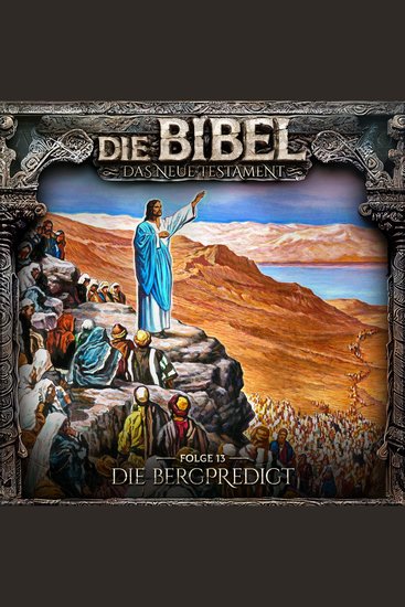 Die Bibel Neues Testament Folge 13: Die Bergpredigt - cover