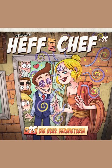 Heff der Chef Folge 25: Die neue Vermieterin - cover