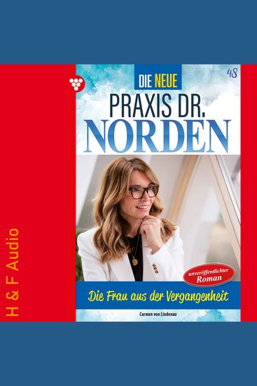 Die Frau aus der Vergangenheit - Die neue Praxis Dr Norden Band 48 (ungekürzt) - cover