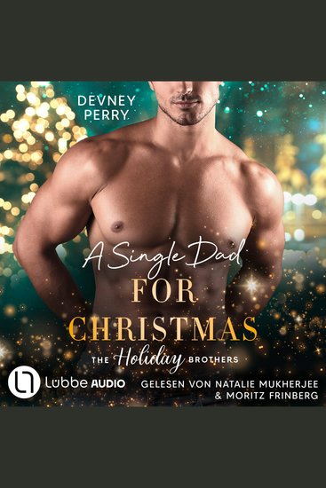 Single Dad for Christmas A - Die Holiday-Brothers-Reihe Teil 1 (Ungekürzt) - cover