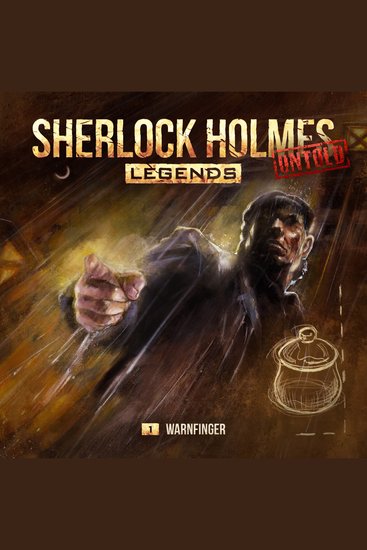 Sherlock Holmes Legends Untold Folge 1: Warnfinger - cover