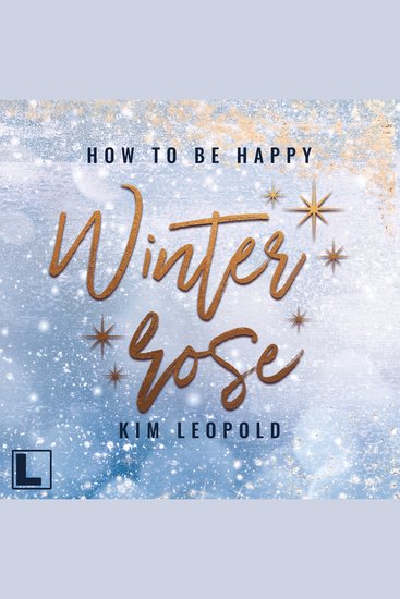 Winterrose - How to be Happy Band 4 (ungekürzt) - cover
