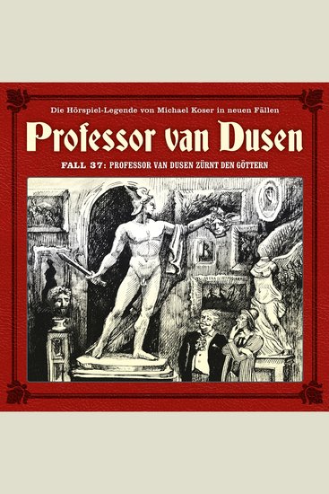 Professor van Dusen Die neuen Fälle Fall 37: Professor van Dusen zürnt den Göttern - cover