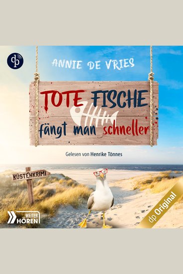 Tote Fische fängt man schneller - Ein Küsten-Krimi - Mord an der Nordsee-Reihe Band 1 (Ungekürzt) - cover