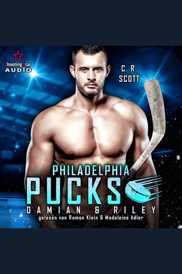 Philadelphia Pucks: Damian & Riley - Philly Ice Hockey Band 15 (ungekürzt) - cover