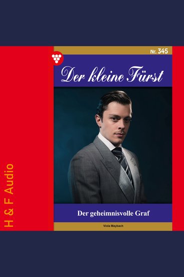 Der geheimnisvolle Graf - Der kleine Fürst Band 345 (ungekürzt) - cover
