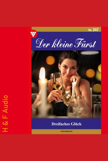 Dreifaches Glück - Der kleine Fürst Band 347 (ungekürzt) - cover