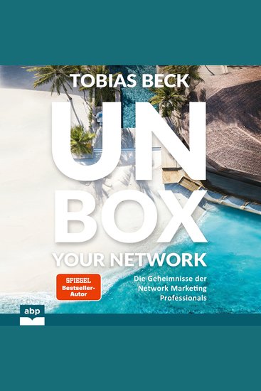 Unbox your Network - Die Geheimnisse der Network Marketing Professionals (Ungekürzt) - cover
