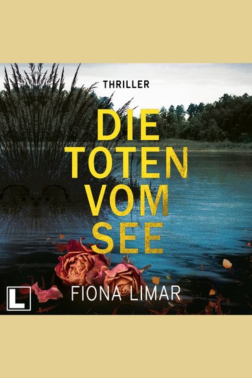 Die Toten vom See - Schleswig-Holstein-Krimi Band 3 (ungekürzt) - cover