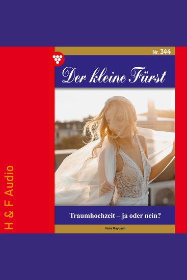 Traumhochzeit - ja oder nein? - Der kleine Fürst Band 344 (ungekürzt) - cover