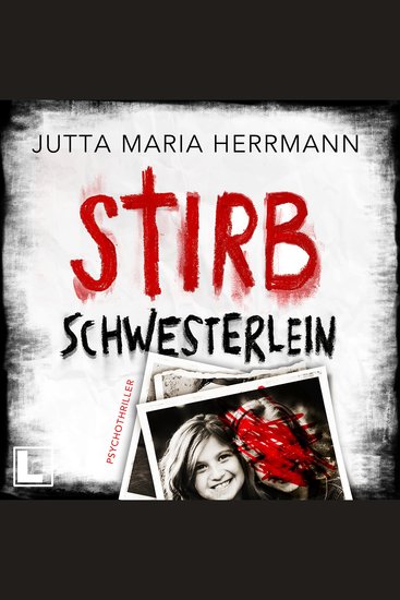 Stirb Schwesterlein (ungekürzt) - cover