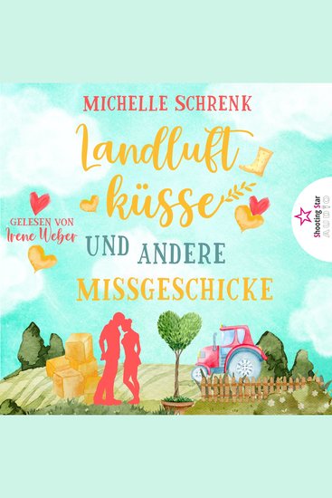 Landluftküsse und andere Missgeschicke (ungekürzt) - cover