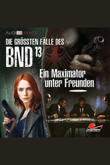 Die größten Fälle des BND Folge 13: Ein Maximator unter Freunden - cover