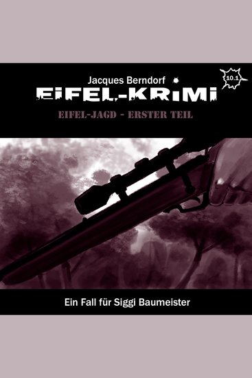 Jacques Berndorf Eifel-Krimi Folge: Eifel-Jagd Erster Teil - cover