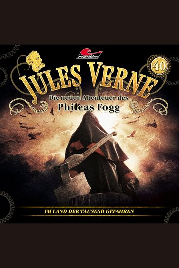 Jules Verne Die neuen Abenteuer des Phileas Fogg Folge 40: Im Land der tausend Gefahren - cover