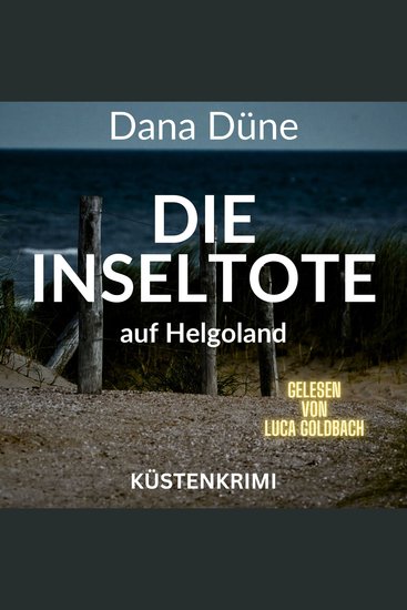 Die Inseltote auf Helgoland - Ein Fall für die Insel-Kripo Helgoland Band 1 (ungekürzt) - cover