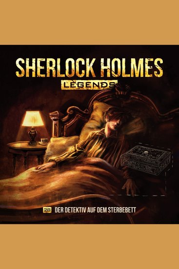 Sherlock Holmes Legends Folge 28: Der Detektiv auf dem Sterbebett - cover