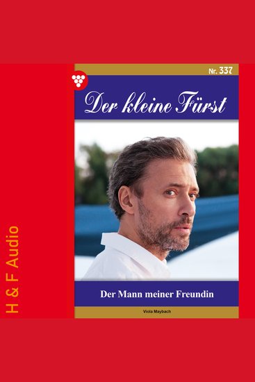 Der Mann meiner Freundin - Der kleine Fürst Band 337 (ungekürzt) - cover