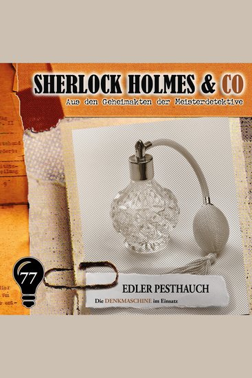 Sherlock Holmes & Co Folge 77: Edler Pesthauch - cover