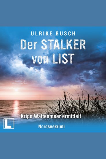 Der Stalker von List - Kripo Wattenmeer ermittelt Band 7 (ungekürzt) - cover