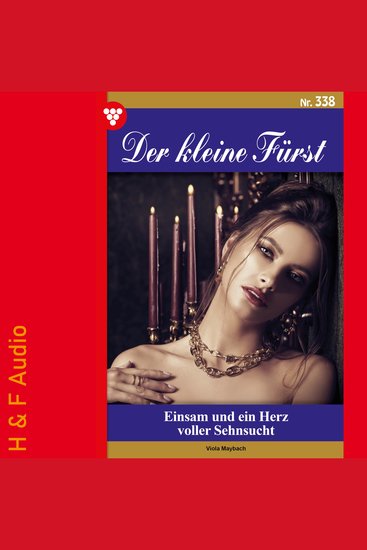 Einsam und ein Herz voller Sehnsucht - Der kleine Fürst Band 338 (ungekürzt) - cover