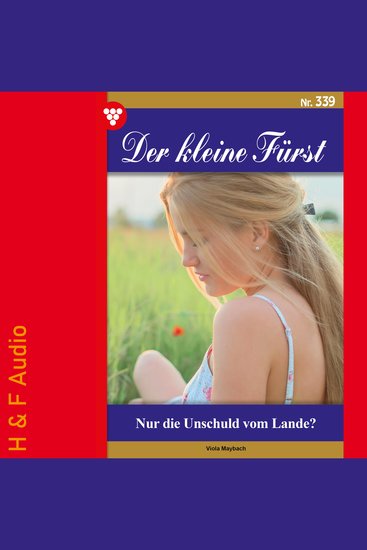 Nur die Unschuld vom Lande? - Der kleine Fürst Band 339 (ungekürzt) - cover