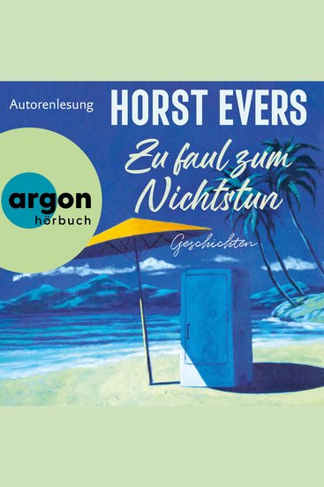 Zu faul zum Nichtstun - Geschichten (Ungekürzte Lesung) - cover