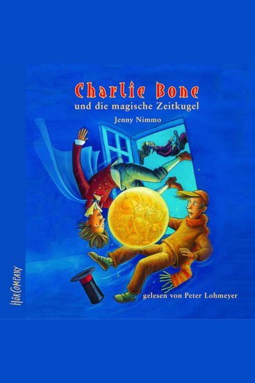 Charlie Bone und die magische Zeitkugel - Charlie Bone Teil 2 (ungekürzt) - cover