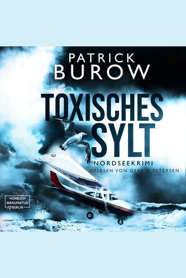 Toxisches Sylt - Nordseekrimi Band 2 (ungekürzt) - cover