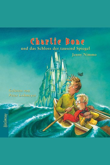 Charlie Bone und das Schloss der tausend Spiegel - Charlie Bone Teil 4 (ungekürzt) - cover