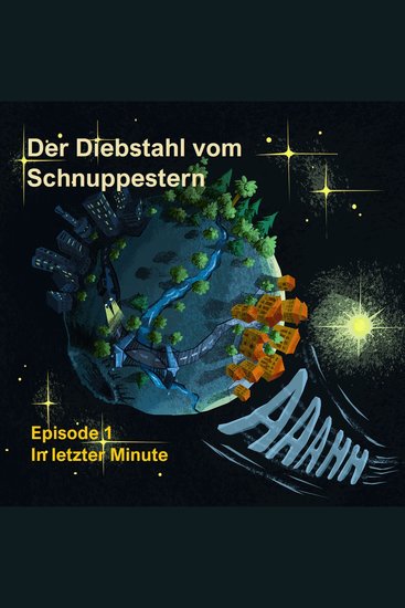 Episode 1: In letzter Minute - Der Diebstahl vom Schnuppestern Band 1 (ungekürzt) - cover
