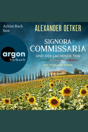 Signora Commissaria und der lachende Tod - Ein Toskana-Krimi - Giulia Ferrari ermittelt Band 2 (Ungekürzte Lesung) - cover