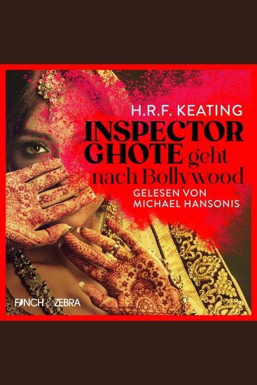 Inspector Ghote geht nach Bollywood - Ein Inspector-Ghote-Krimi Band 4 (Ungekürzt) - cover