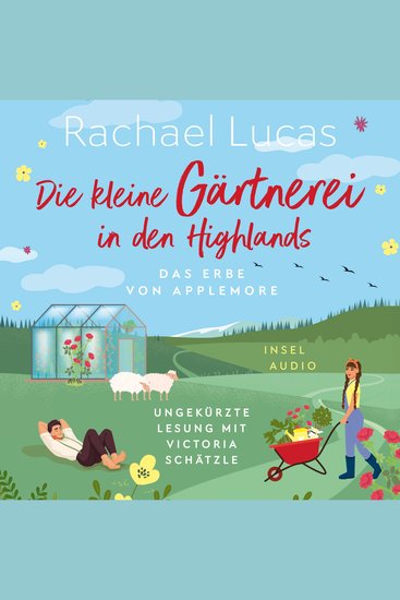 Die kleine Gärtnerei in den Highlands - Das Erbe von Applemore Band 2 (Ungekürzt) - cover