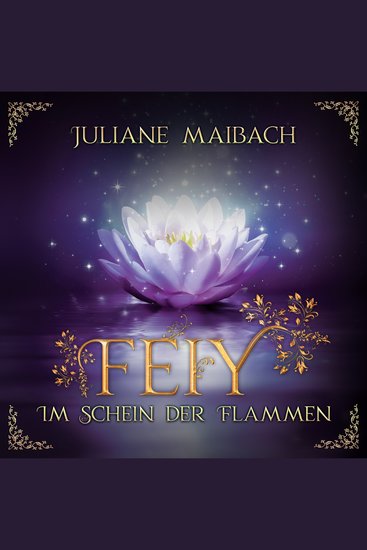 Im Schein der Flammen - Feiy Band 2 (Ungekürzt) - cover