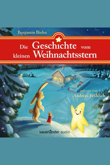 Die Geschichte vom kleinen Weihnachtsstern - Ein Adventsabenteuer in 24 1 2 Kapiteln (Ungekürzte Lesung) - cover